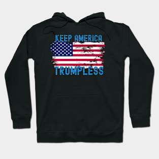 Keep America Trumpless ny -Trump Hoodie